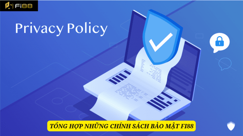 Chi tiết về các chính sách bảo mật tại cổng game fi88